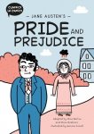 Jane Austen's Pride and Prejudice. Classics in Comics. A Comic Book