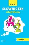 Słowniczek ortograficzny. Edukacja wczesnoszkolna. Klasy 1–3