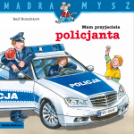 Mądra Mysz. Mam przyjaciela policjanta. Wydanie 2025