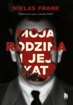 Moja rodzina i jej kat. Wspomnienia syna rzeźnika Polski
