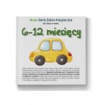 Nowa Dobra Książeczka. 6-12 miesięcy