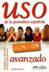 Uso de la gramatica espanola. Junior. Avanzado