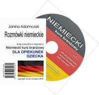Niemiecki dla opiekunek do dziecka. Słownictwo branżowe na CD MP3 