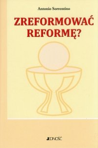 Zreformować reformę? 