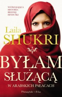 Byłam służącą w arabskich pałacach wyd. specjalne 