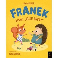 Franek mówi dzień dobry 