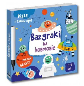 Kapitan Nauka. Bazgraki w kosmosie 3-6 lat wyd. 2022