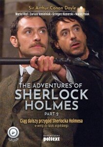 The Adventures of Sherlock Holmes Part 2. Ciąg dalszy przygód Sherlocka Holmesa w wersji do nauki angielskiego 