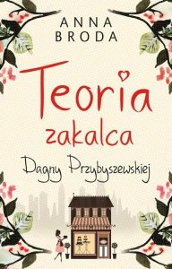 Teoria zakalca Dagny Przybyszewskiej