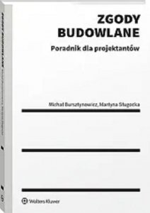 Zgody budowlane Poradnik dla projektantów