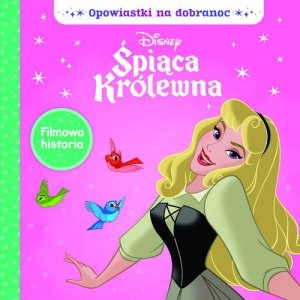 Opowiastki na dobranoc Disney Śpiąca Królewna