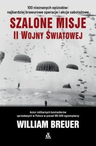 Szalone misje II wojny światowej
