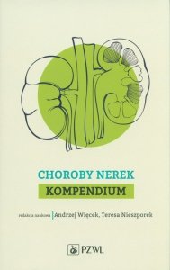 Choroby nerek. Kompendium