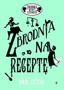 Zbrodnia niezbyt elegancka 6 Zbrodnia na receptę