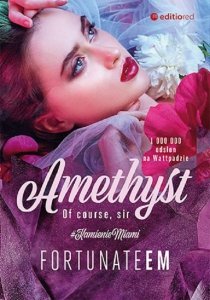 Amethyst Of course, Sir