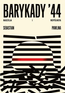 Barykady '44 Nadzieja i wspólnota