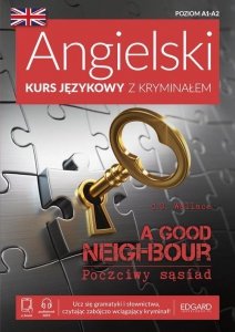 Angielski Kurs językowy z kryminałem A Good Neighbour Poczciwy sąsiad