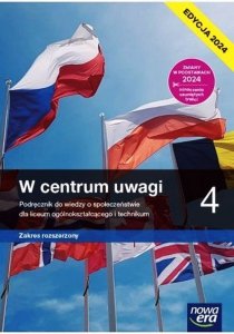 W centrum uwagi 4 Podręcznik do wiedzy o społeczeństwie Zakres rozszerzony Edycja 2024