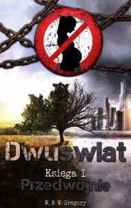 Dwuświat Księga I Przedwojnie