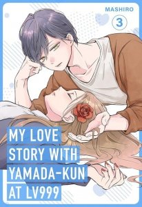 My Love Story with Yamada-kun at Lv999 vol. 3
