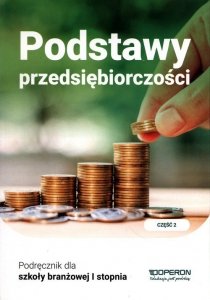 Podstawy przedsiębiorczości Podręcznik Część  2