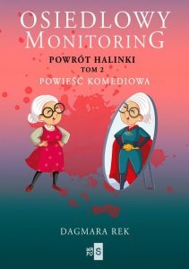 Osiedlowy monitoring. Tom 2. Powrót Halinki