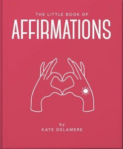 The Little Book of Affirmations