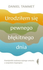 Urodziłem się pewnego błękitnego dnia