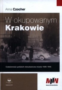 W okupowanym Krakowie