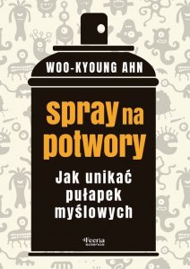 Spray na potwory Jak unikać pułapek myślowych
