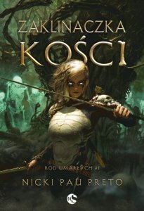 Ród Umarłych Tom 1 Zaklinaczka kości