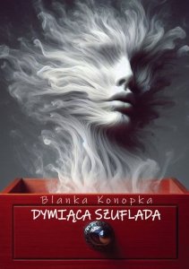Dymiąca szuflada