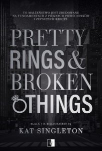 Black Tie Billionaires Tom 2 Pretty Rings & Broken Things