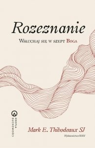 Rozeznanie Wsłuchaj się w szept Boga