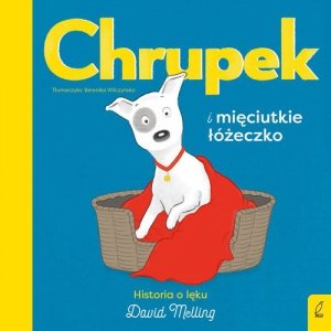 Chrupek i mieciutkie łóżeczko