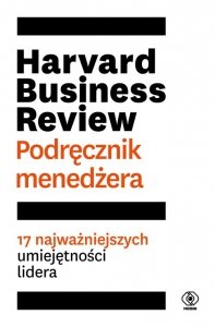 Harvard Business Review Podręcznik menedżera