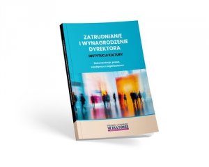 Zatrudnianie i wynagrodzenie dyrektora instytucji kultury