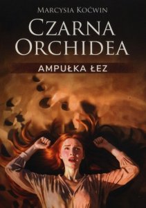 Czarna Orchidea Ampułka Łez