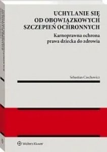 Uchylanie się od obowiązkowych szczepień ochronnych
