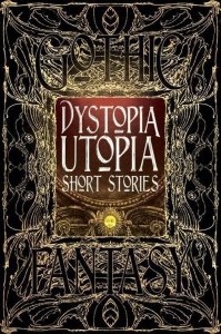 Dystopia Utopia Short Stories