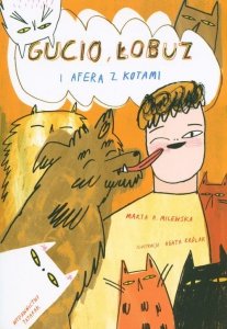 Gucio Łobuz i afera z kotami