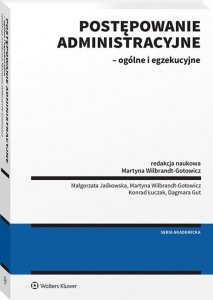 Postępowanie administracyjne - ogólne i egzekucyjne