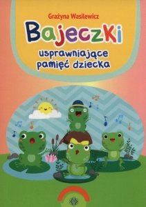 Bajeczki usprawniające pamięć dziecka