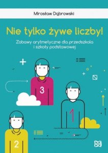 Nie tylko żywe liczby!