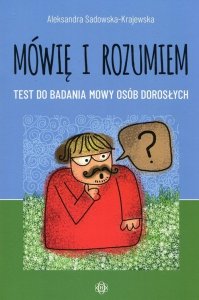 Mówię i rozumiem Test do badania mowy osob dorosłych