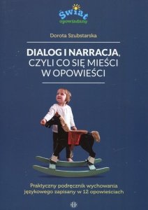 Dialog i narracja czyli co się mieści w opowieści