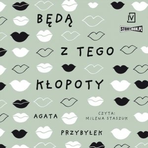 Dłuższa przerwa Tom 1 Będą z tego kłopoty