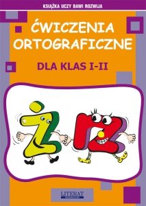 Ćwiczenia ortograficzne dla klas I-II. Ż - RZ