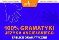 Helper. 100 procent gramatyki języka angielskiego. Tablice gramatyczne