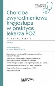 Choroba zwyrodnieniowa kręgosłupa w praktyce lekarza POZ. Nowe spojrzenie. W gabinecie lekarza POZ